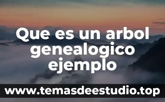 Árbol ultramétrico que es 7 Que es un arbol genealogico ejemplo