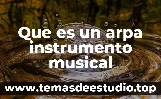 Que es un arpa instrumento musical