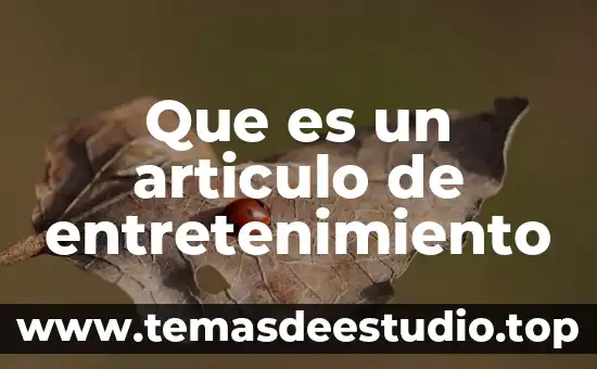 Que es la electroterapia articulo significa 6 Que es un articulo de entretenimiento