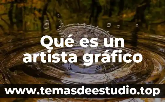 Que es la figura en el diseño grafico 6 Qué es un artista gráfico