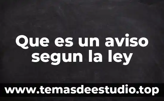 Que es un aviso segun la ley