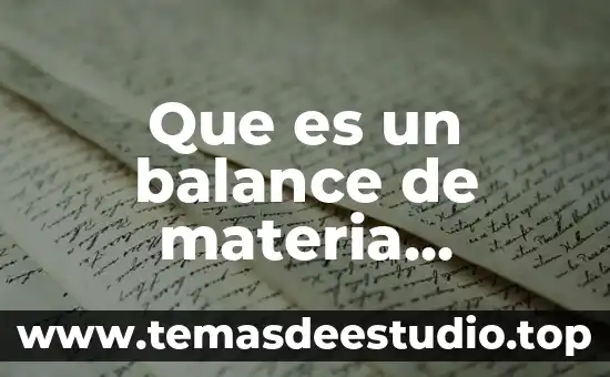 Qué es fonética elemental 6 Que es un balance de materia independiente