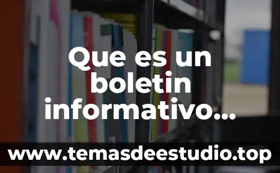 Que es la cultura agraia 7 Que es un boletin informativo formal