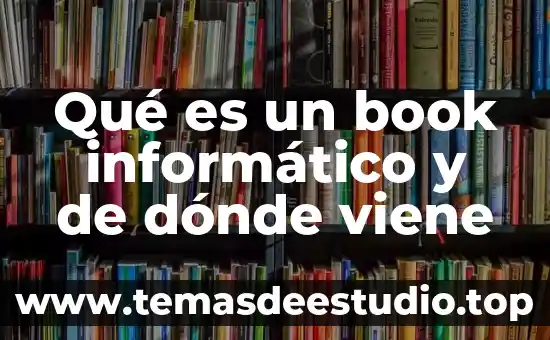 Que es un coffee table book 6 Qué es un book informático y de dónde viene