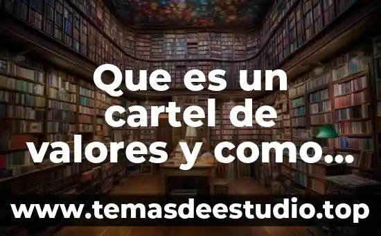 Que es un cartel de valores y como se realiza