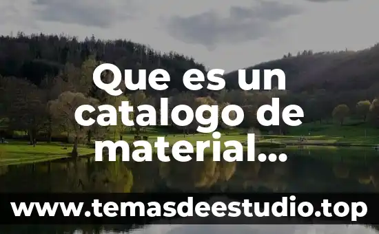 Que es un catalogo en bases de datos 7 Que es un catalogo de material didactico