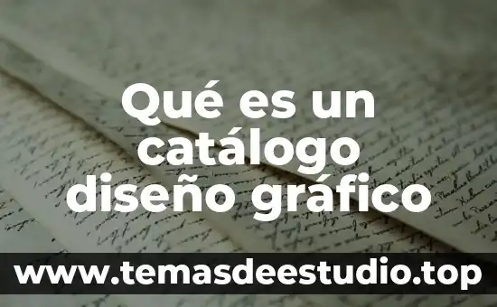 Licenciatura en diseño arte y tecnologías interactivas que es 4 Qué es un catálogo diseño gráfico