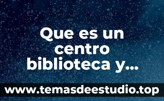 Que es la arquitectura paleolítica probens 3 Que es un centro biblioteca y cultural arquitectura