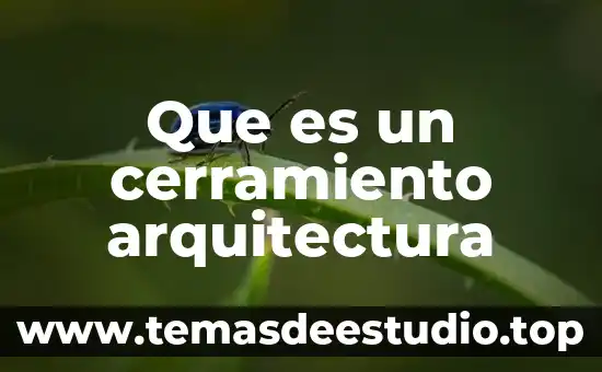 Que es arquitectura solar 4 Que es un cerramiento arquitectura