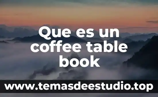 Qué es un book informático y de dónde viene 3 Que es un coffee table book