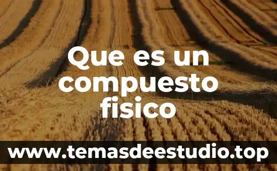 Cubo de hielo que es un elemento compuesto o mezcla 6 Que es un compuesto fisico