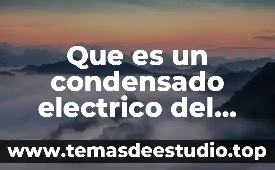 Qué es el método científico siglo xviii 4 Que es un condensado electrico del siglo xviii