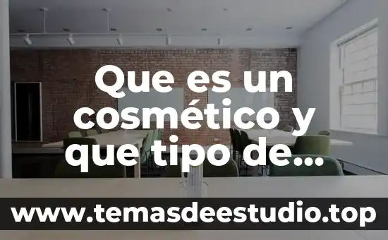 Que es una reaccion quimica y como esta cponstoituida 7 Que es un cosmético y que tipo de reacción es