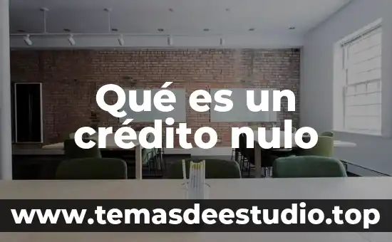 Qué es un crédito nulo