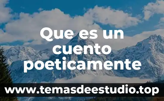 Para que es util aser variantes en un cuento 8 Que es un cuento poeticamente