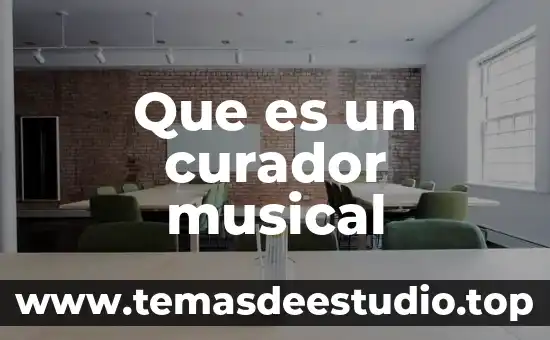 En una exposición de arte que es un curador 4 Que es un curador musical