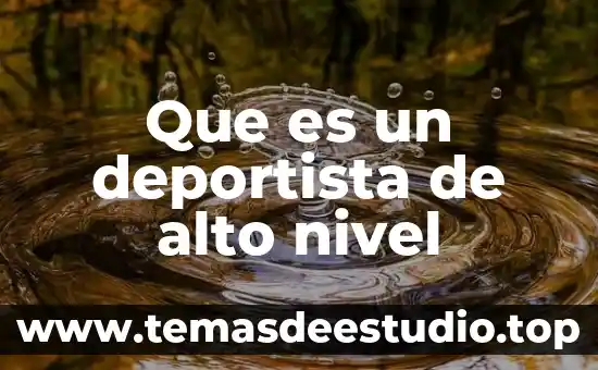 ¿Qué es libertad de expresión definición para nivel primaria? 5 Que es un deportista de alto nivel