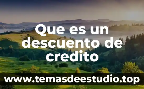 Que es un descuento de credito