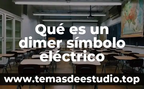 Un aparato eléctrico que es ta compuesto 4 Qué es un dimer símbolo eléctrico