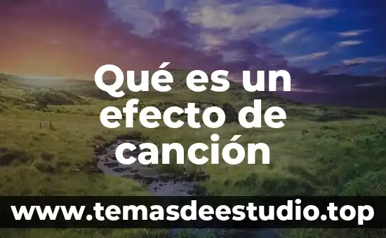 Que es el efecto termorregulador 3 Qué es un efecto de canción