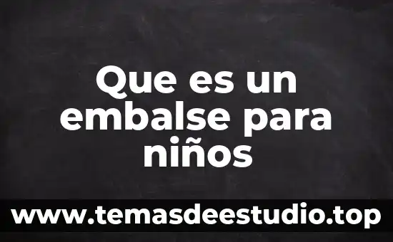 Que es un anagrama para niños 7 Que es un embalse para niños