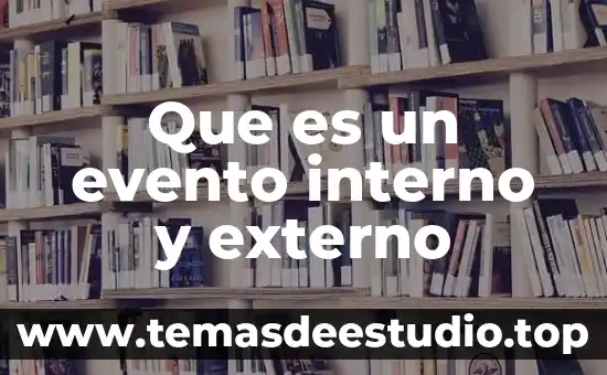 Qué es el número externo de una dirección 6 Que es un evento interno y externo