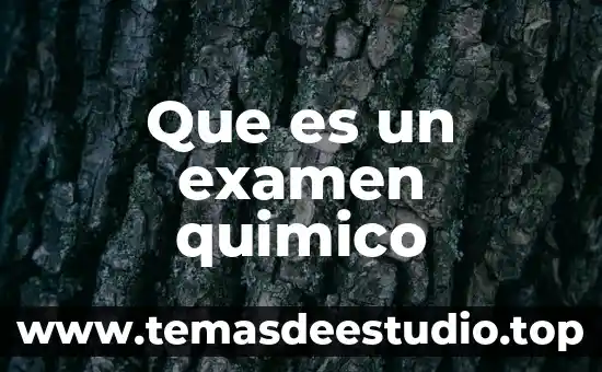 Qué es el miniequivalente químico 8 Que es un examen quimico