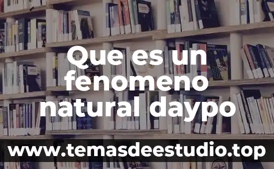 Que es significa natural y motivador 7 Que es un fenomeno natural daypo
