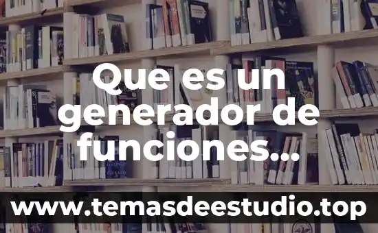 Que es el signo generador 3 Que es un generador de funciones digital simbolo