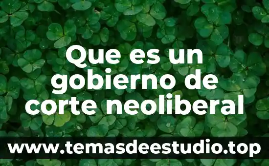Que es frecuencia de corte 3 Que es un gobierno de corte neoliberal