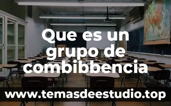 Que es el grupo geo 4 Que es un grupo de combibbencia