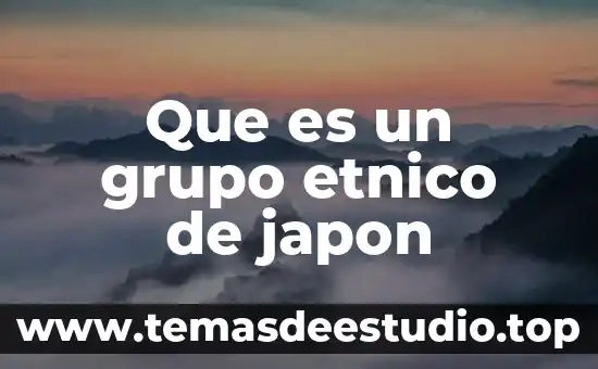 Que es un grupo etnico de japon