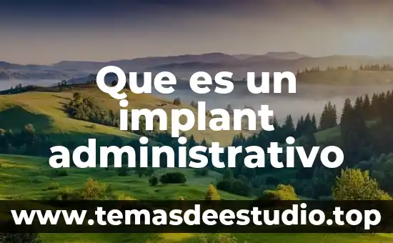 Que es una escuela de pensamiento administrativo 6 Que es un implant administrativo