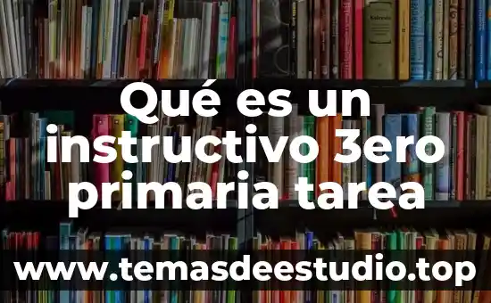 Qué es la cultura según la antropología 4 Qué es un instructivo 3ero primaria tarea