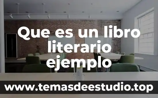 Qué es un relato literario y cuáles son 7 Que es un libro literario ejemplo