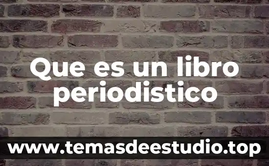 Que es un libro periodistico