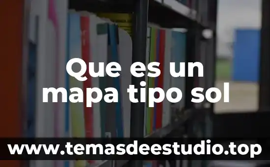 Lecturas tipó plana de que es la convivencia escolar 7 Que es un mapa tipo sol