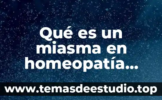 Qué es la homeopatía definición 6 Qué es un miasma en homeopatía Yahoo
