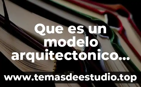 Que es el significado del nombre judith 8 Que es un modelo arquitectonico en informatica