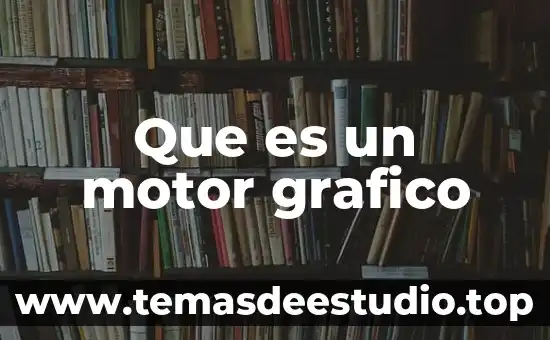 Que es la existencia humana yahoo 5 Que es un motor grafico