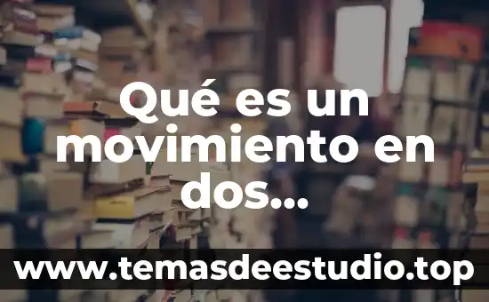 Qué es el Sol y sus dimensiones 7 Qué es un movimiento en dos dimensiones física