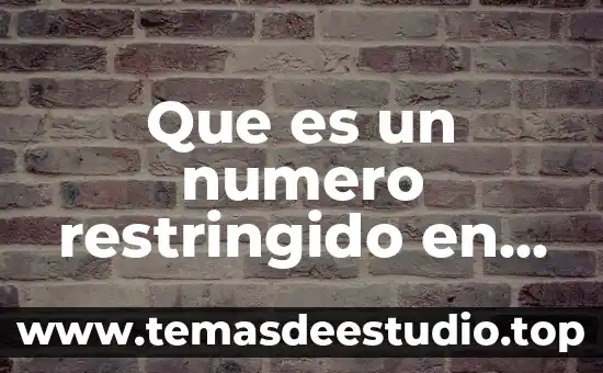 Qué es el número de Ocvirk 4 Que es un numero restringido en un celular