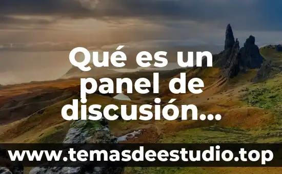 Qué es historia según unesco 7 Qué es un panel de discusión según Julio Pimienta