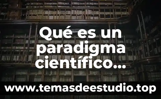 Que es bugambilia nombre cientifico 6 Qué es un paradigma científico ejemplos