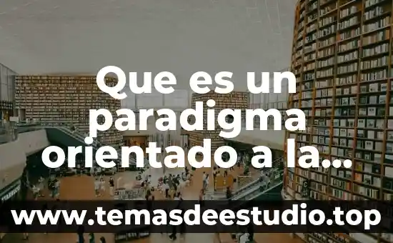 Qué es el ciclo de vida orientado a objetos 4 Que es un paradigma orientado a la logica
