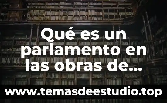 Que es la obra de teatro para niños 4 Qué es un parlamento en las obras de teatro