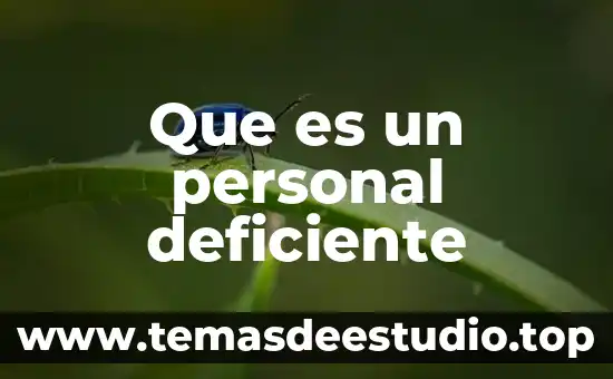 Que es la cera en la cutícula una planta 4 Que es un personal deficiente