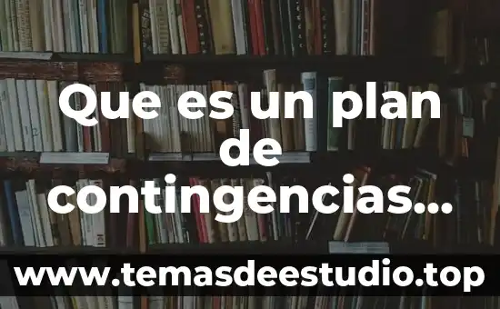 Que es estilo de crianza ambiental 6 Que es un plan de contingencias ambientales legislacion ambiental