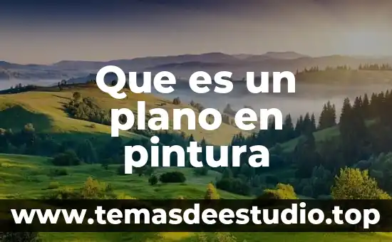 Que es un plano en pintura