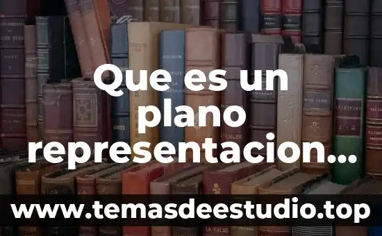 Que es un plano representacion cartografica